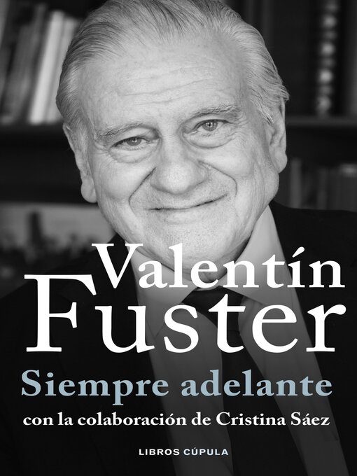 Title details for Siempre adelante by Valentín Fuster - Available